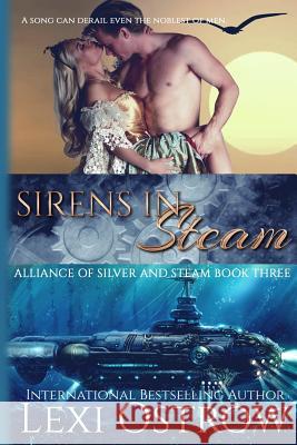 Sirens in Steam Lexi Ostrow 9781515050155 Createspace Independent Publishing Platform - książka