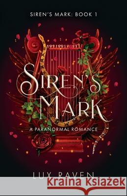 Siren's Mark: A Paranormal Romance Lux Raven 9781955283007 Laconia Press - książka