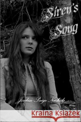 Siren\'s Song Jordan-Paige Nichols 9780557582686 Lulu.com - książka