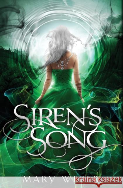 Siren's Song Mary Weber 9781401690410 Thomas Nelson - książka