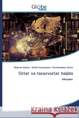 Sirlar va tasavvurlar haqida Aslonov, Shahram 9786200606501 GlobeEdit - książka