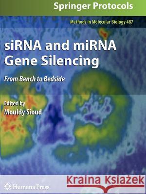 Sirna and Mirna Gene Silencing: From Bench to Bedside Sioud, Mouldy 9781617379086 Not Avail - książka