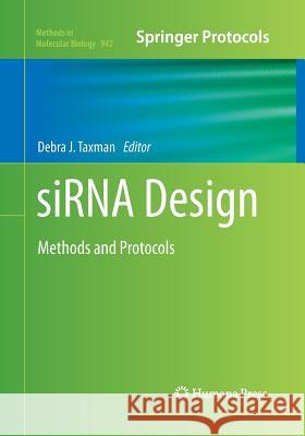 Sirna Design: Methods and Protocols Taxman, Debra J. 9781493959785 Humana Press - książka