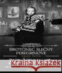 Sirotčinec slečny Peregrinové: Zkáza Ďáblova akru Ransom Riggs 9788075658814 Jota - książka