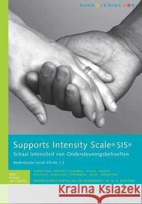 Sis Supports Intensity Scale (Versie NL 1.2) Handleiding: Schaal Intensiteit Van Ondersteuningsbehoeften J. R. Thompson B. R. Bryant 9789031376919 Bohn Stafleu Van Loghum - książka