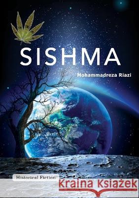 Sishma: Historical Legend Mohammad Reza Riazi 9781990760686 Kidsocado - książka