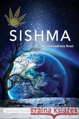 Sishma: Historical Legend Mohammad Reza Riazi 9781990760709 Kidsocado - książka