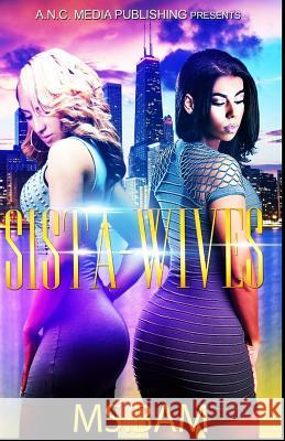 Sista-Wives MS Bam 9781987419115 Createspace Independent Publishing Platform - książka