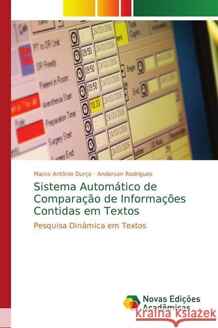 Sistema Automático de Comparação de Informações Contidas em Textos : Pesquisa Dinâmica em Textos Durço, Marco Antônio; Rodrigues, Anderson 9786139754281 Novas Edicioes Academicas - książka