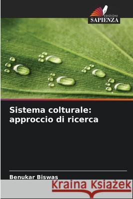 Sistema colturale: approccio di ricerca Biswas, Benukar 9786209048722 Edizioni Sapienza - książka