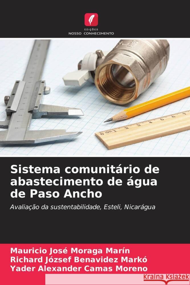 Sistema comunit?rio de abastecimento de ?gua de Paso Ancho Mauricio Jos? Morag Richard J?zsef Benavide Yader Alexander Cama 9786207074501 Edicoes Nosso Conhecimento - książka