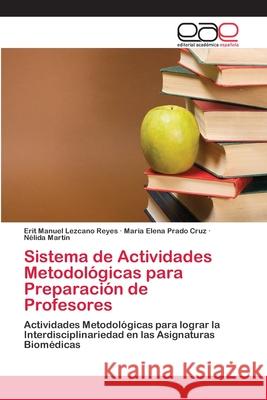 Sistema de Actividades Metodológicas para Preparación de Profesores Lezcano Reyes, Erit Manuel 9783659074578 Editorial Academica Espanola - książka