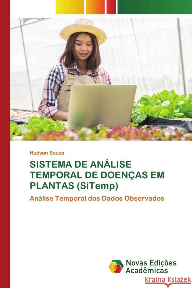 SISTEMA DE ANÁLISE TEMPORAL DE DOENÇAS EM PLANTAS (SiTemp) Souza, Hudson 9786205505496 Novas Edições Acadêmicas - książka