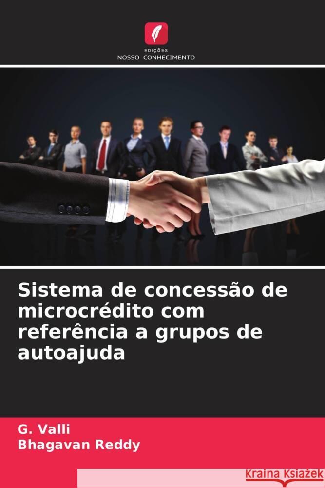 Sistema de concess?o de microcr?dito com refer?ncia a grupos de autoajuda G. Valli Bhagavan Reddy 9786207419777 Edicoes Nosso Conhecimento - książka