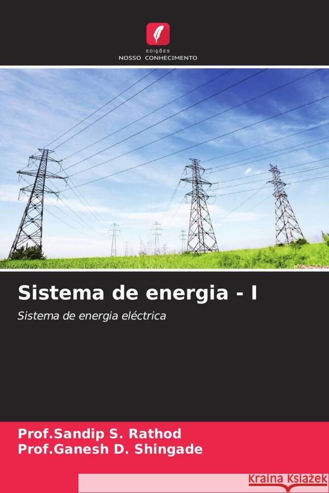 Sistema de energia - I Rathod, Prof.Sandip S., Shingade, Prof.Ganesh D. 9786204678733 Edições Nosso Conhecimento - książka