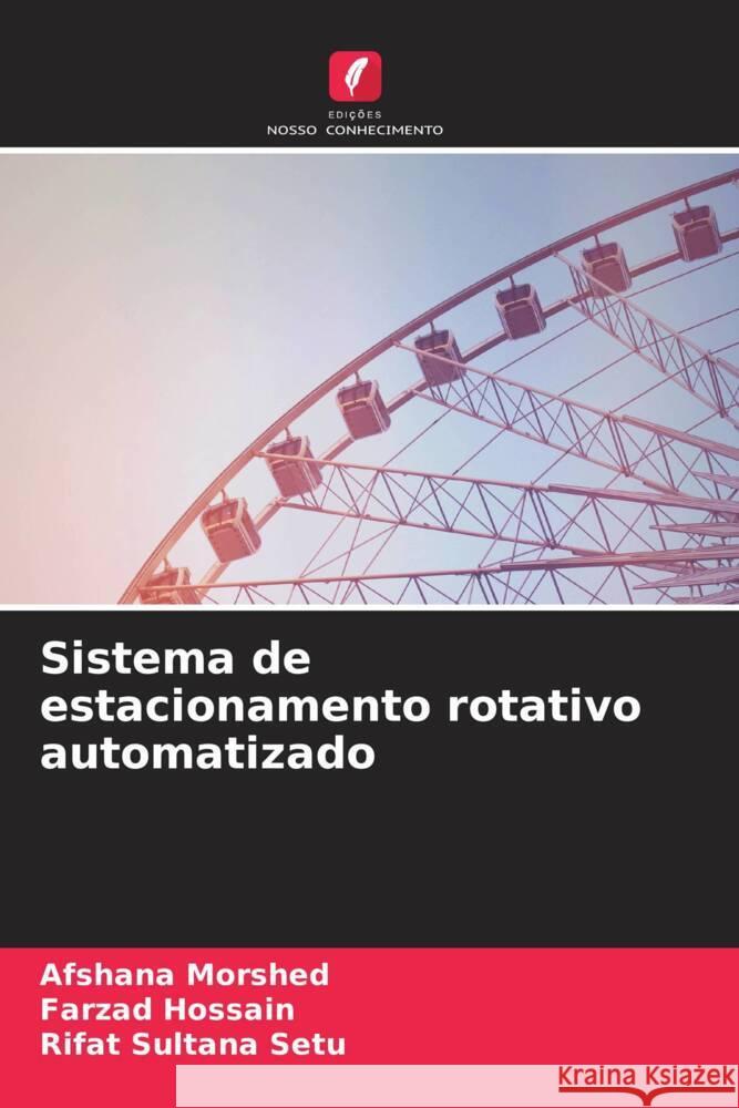 Sistema de estacionamento rotativo automatizado Afshana Morshed Farzad Hossain Rifat Sultan 9786208054793 Edicoes Nosso Conhecimento - książka