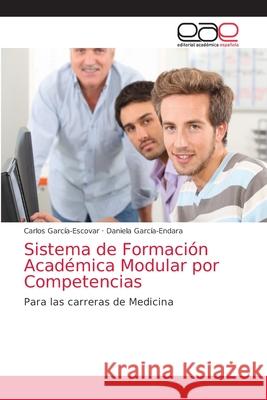 Sistema de Formación Académica Modular por Competencias García-Escovar, Carlos 9786203586190 Editorial Academica Espanola - książka