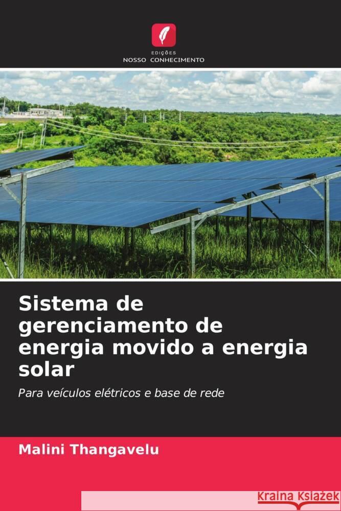 Sistema de gerenciamento de energia movido a energia solar Malini Thangavelu 9786206958697 Edicoes Nosso Conhecimento - książka