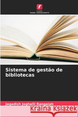 Sistema de gestão de bibliotecas Joghalli Rangaiah, Jagadish 9786208692780 Edições Nosso Conhecimento - książka