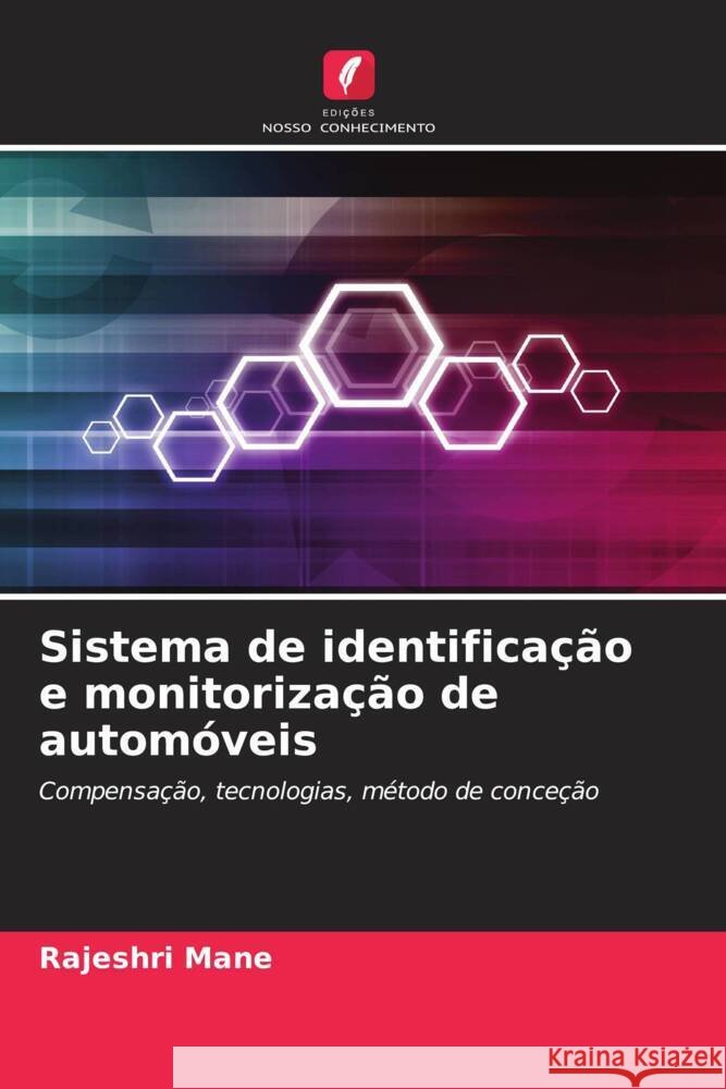 Sistema de identifica??o e monitoriza??o de autom?veis Rajeshri Mane 9786206872160 Edicoes Nosso Conhecimento - książka