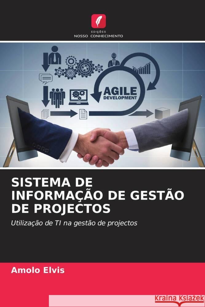 SISTEMA DE INFORMAÇÃO DE GESTÃO DE PROJECTOS Elvis, Amolo 9786208548360 Edições Nosso Conhecimento - książka