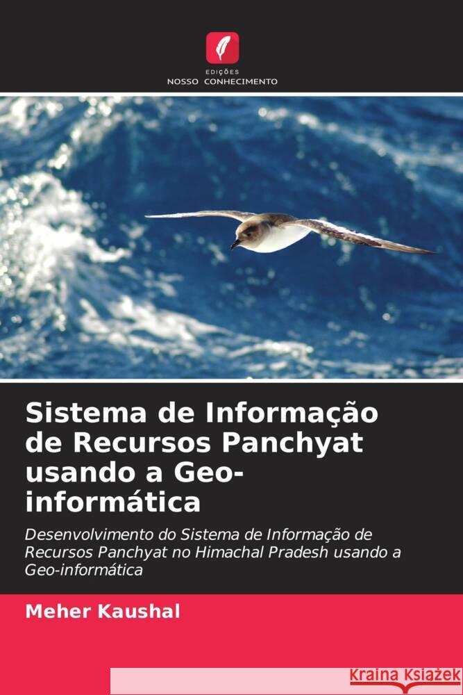 Sistema de Informação de Recursos Panchyat usando a Geo-informática Kaushal, Meher 9786205595916 Edições Nosso Conhecimento - książka