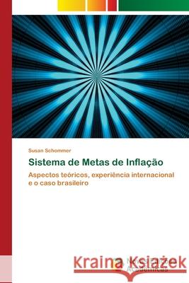 Sistema de Metas de Inflação Schommer, Susan 9786202034555 Novas Edicioes Academicas - książka