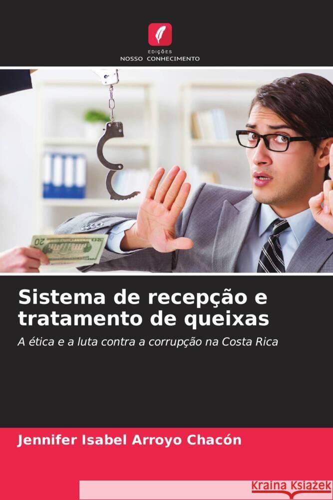 Sistema de recepção e tratamento de queixas Arroyo Chacón, Jennifer Isabel 9786205059470 Edições Nosso Conhecimento - książka