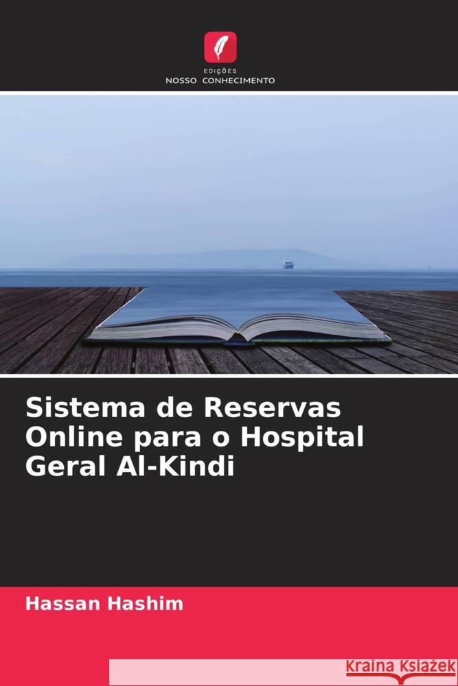 Sistema de Reservas Online para o Hospital Geral Al-Kindi Hashim, Hassan 9786205015339 Edições Nosso Conhecimento - książka