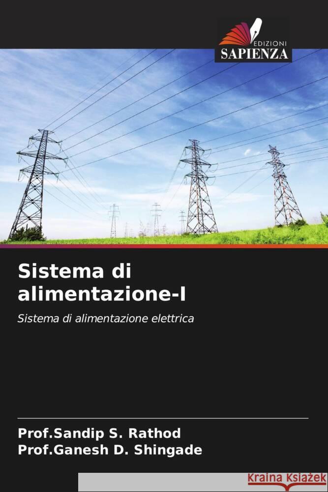 Sistema di alimentazione-I Rathod, Prof.Sandip S., Shingade, Prof.Ganesh D. 9786204678726 Edizioni Sapienza - książka