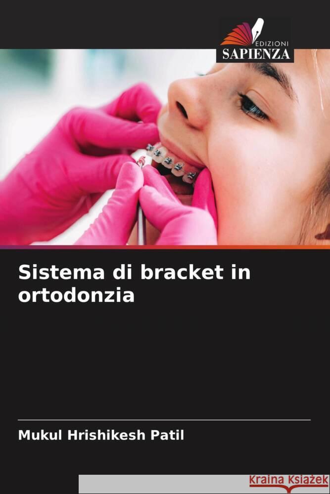 Sistema di bracket in ortodonzia Mukul Hrishikes 9786206919049 Edizioni Sapienza - książka