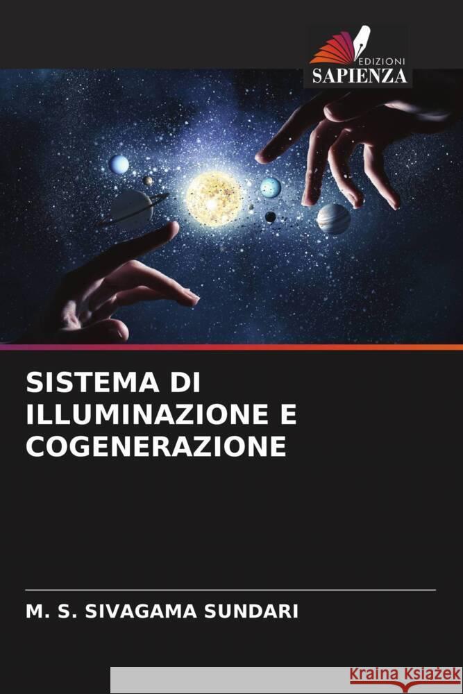 SISTEMA DI ILLUMINAZIONE E COGENERAZIONE Sivagama Sundari, M. S. 9786204578682 Edizioni Sapienza - książka