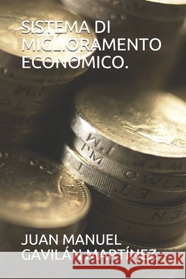 Sistema Di Miglioramento Economico. Gavilán Martínez, Juan Manuel 9798702051017 Independently Published - książka
