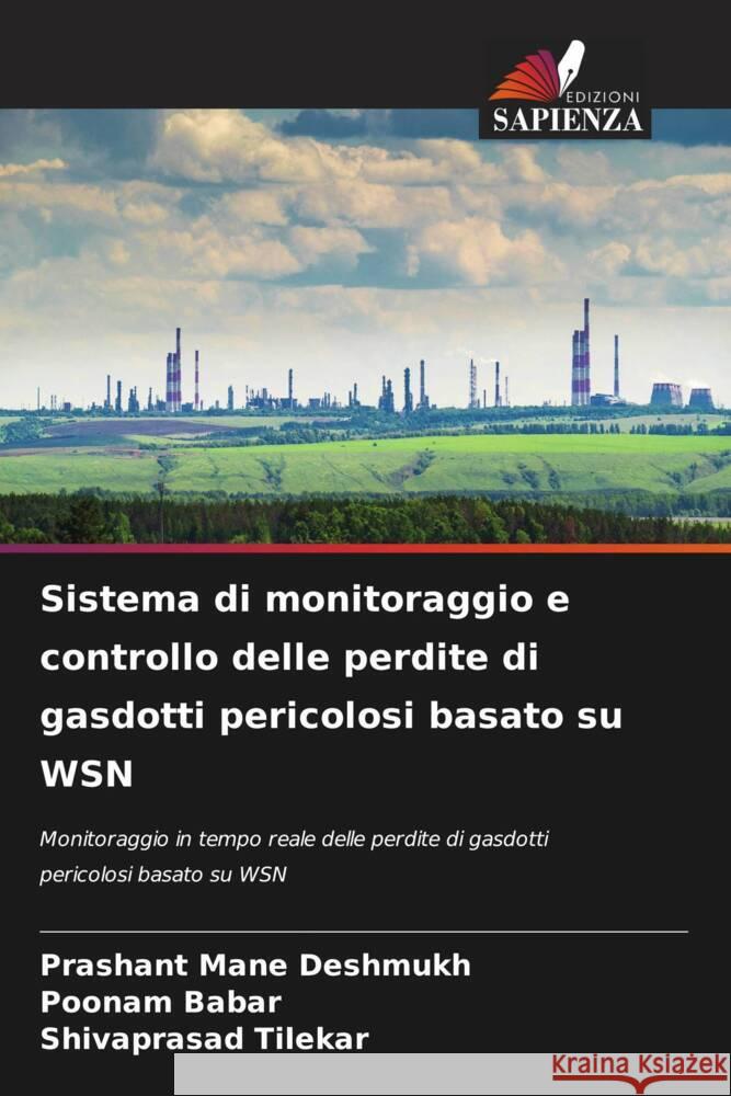 Sistema di monitoraggio e controllo delle perdite di gasdotti pericolosi basato su WSN Prashant Man Poonam Babar Shivaprasad Tilekar 9786207288021 Edizioni Sapienza - książka