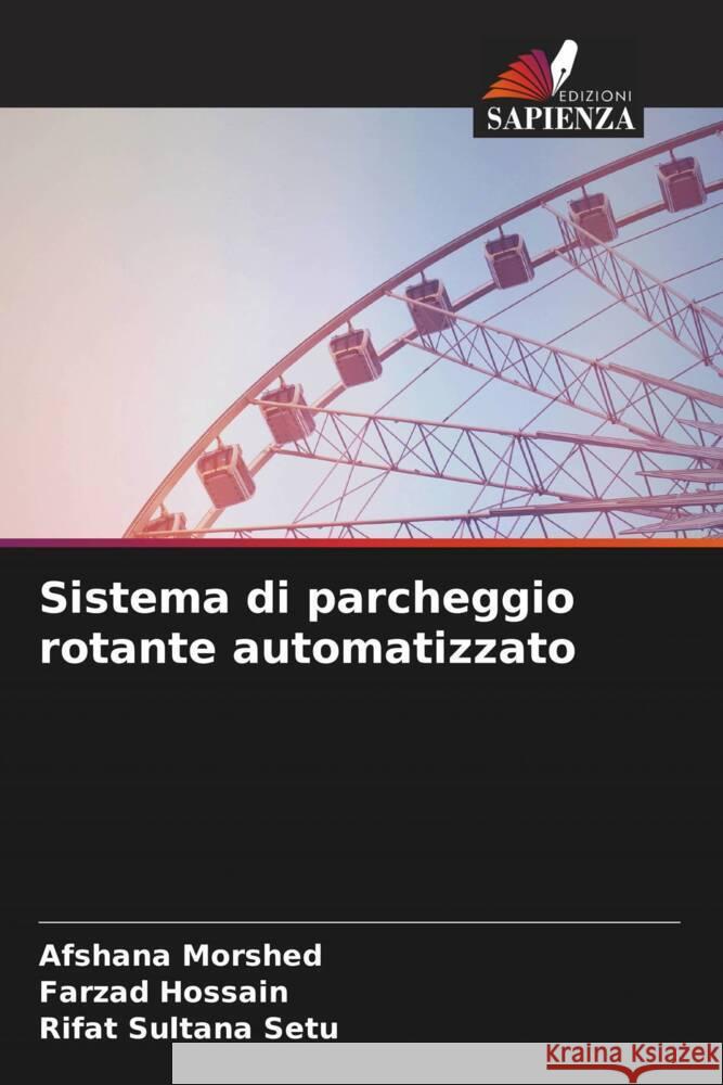 Sistema di parcheggio rotante automatizzato Afshana Morshed Farzad Hossain Rifat Sultan 9786208054786 Edizioni Sapienza - książka