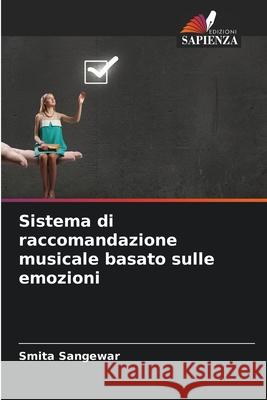 Sistema di raccomandazione musicale basato sulle emozioni Smita Sangewar 9786207492626 Edizioni Sapienza - książka