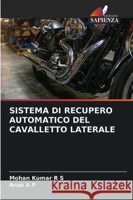 Sistema Di Recupero Automatico del Cavalletto Laterale Mohan Kuma Arun A 9786207637232 Edizioni Sapienza - książka