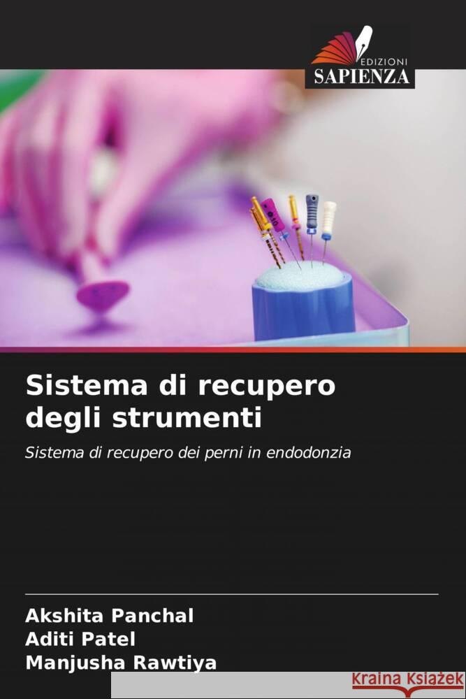 Sistema di recupero degli strumenti Panchal, Akshita, Patel, Aditi, Rawtiya, Manjusha 9786204934181 Edizioni Sapienza - książka