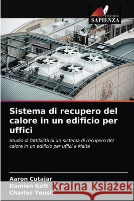 Sistema di recupero del calore in un edificio per uffici Yousif Charles Yousif 9786203319392 KS OmniScriptum Publishing - książka