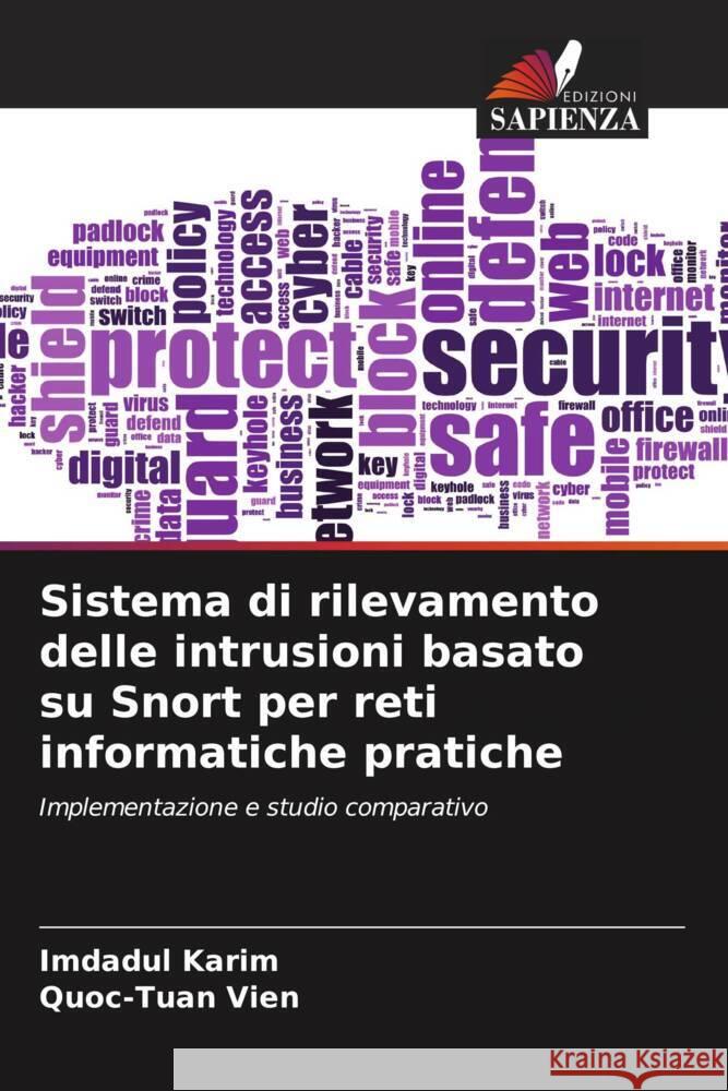 Sistema di rilevamento delle intrusioni basato su Snort per reti informatiche pratiche Imdadul Karim Quoc-Tuan Vien 9786206650386 Edizioni Sapienza - książka