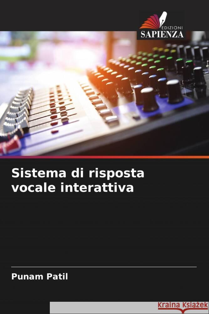 Sistema di risposta vocale interattiva Patil, Punam 9786204653686 Edizioni Sapienza - książka