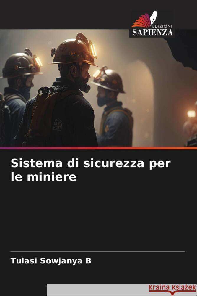 Sistema di sicurezza per le miniere B, Tulasi Sowjanya 9786206235071 Edizioni Sapienza - książka