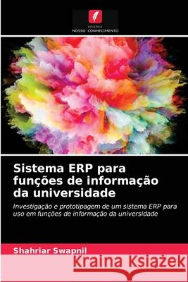 Sistema ERP para funções de informação da universidade Shahriar Swapnil 9786202996303 Edicoes Nosso Conhecimento - książka