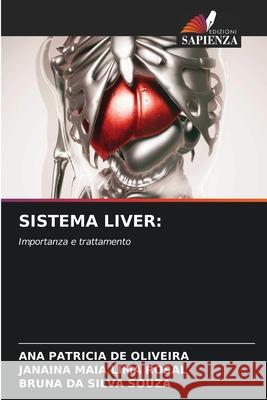 Sistema Liver Ana Patricia d Janaina Mai Bruna D 9786207665495 Edizioni Sapienza - książka