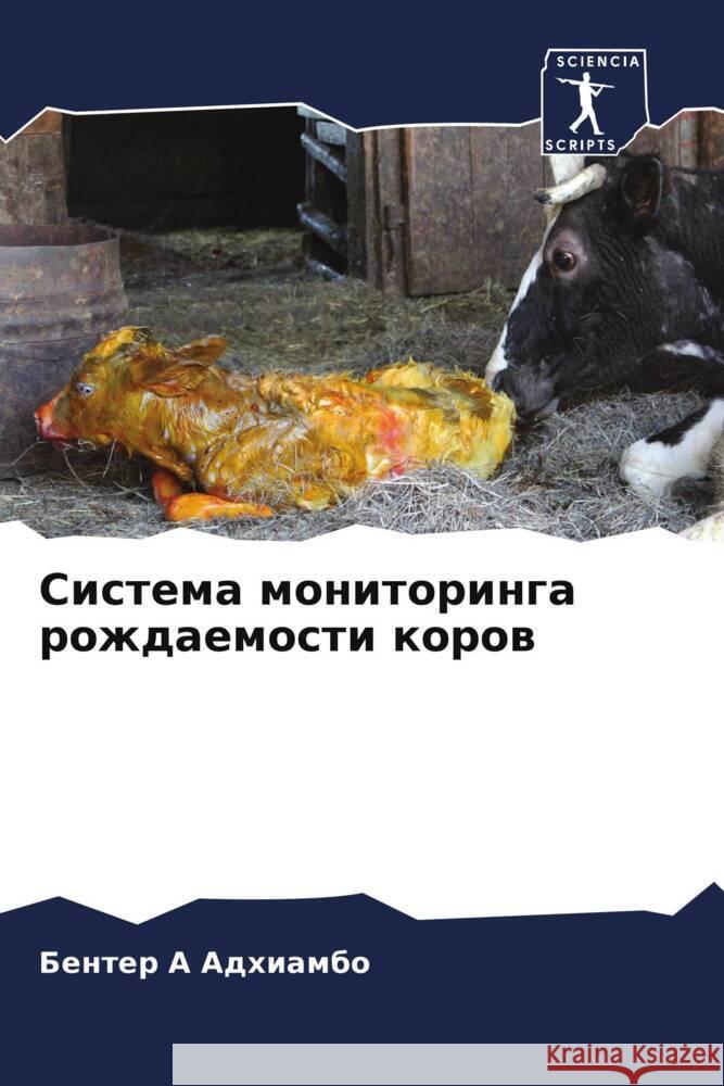 Sistema monitoringa rozhdaemosti korow A Adhiambo, Benter 9786204643755 Sciencia Scripts - książka