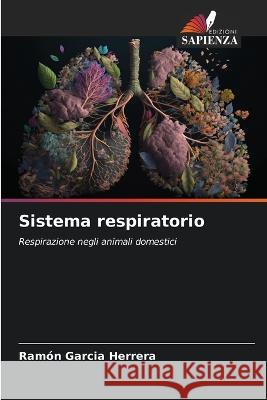 Sistema respiratorio Ramon Garcia Herrera   9786206129738 Edizioni Sapienza - książka