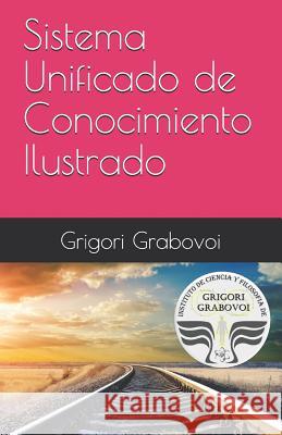 Sistema Unificado de Conocimiento Ilustrado: Método de Grigori Grabovoi Roman, Gema 9781980393146 Independently Published - książka