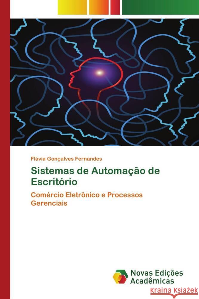 Sistemas de Automação de Escritório Gonçalves Fernandes, Flávia 9786205506547 Novas Edições Acadêmicas - książka