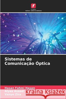 Sistemas de Comunicação Óptica Hasan, Hasan Fahmi 9786205296929 Edicoes Nosso Conhecimento - książka