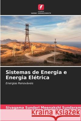 Sistemas de Energia e Energia Elétrica Sivagama Sundari Meenakshi Sundaram 9786204156132 Edicoes Nosso Conhecimento - książka